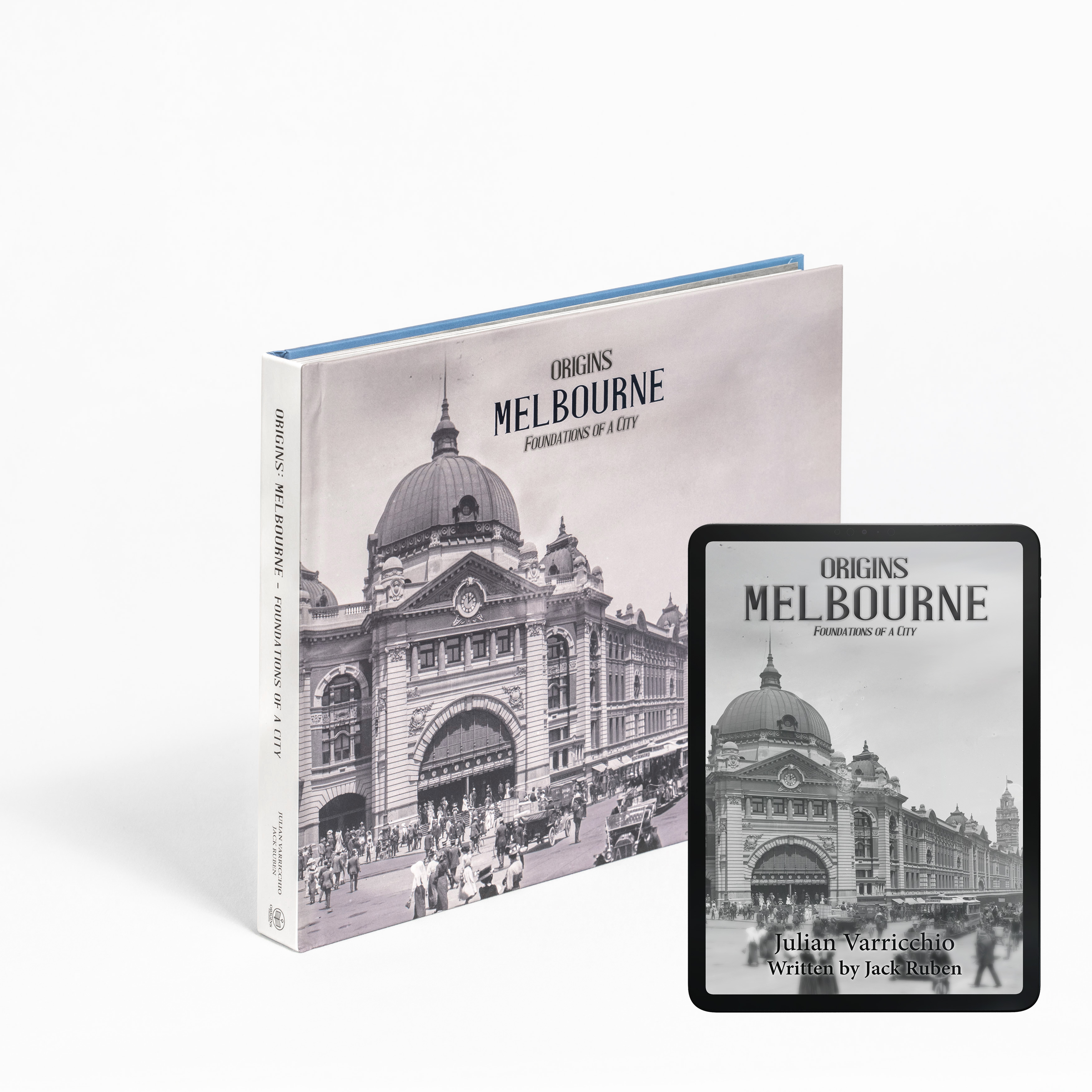 Origins: Melbourne - Foundations of a City + Digital Edition